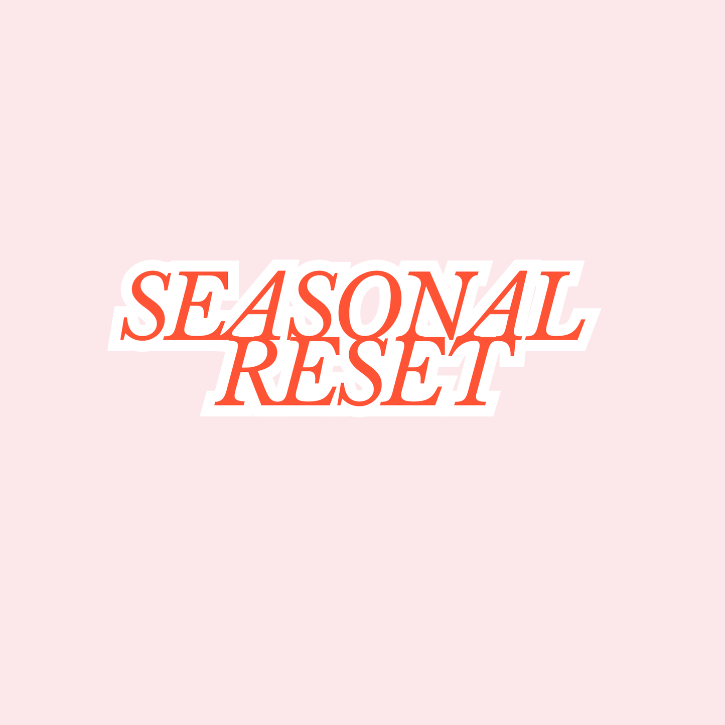 Seasonal Reset